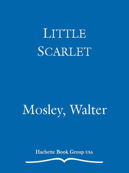Title details for Little Scarlet by Walter Mosley - Wait list